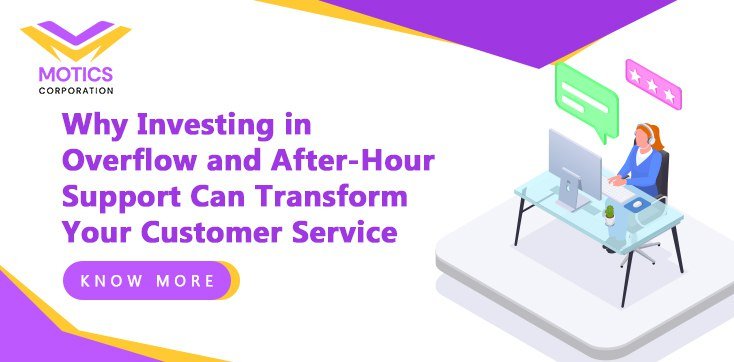 Why Investing in Overflow and After-Hour Support Can Transform Your Customer Service