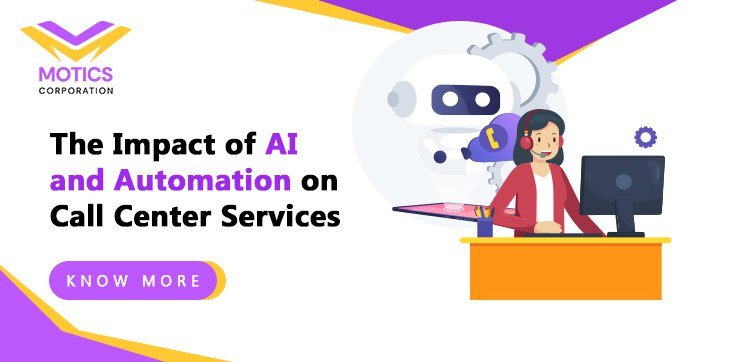 The Impact of AI and Automation on Call Center Services